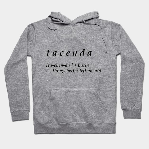 Things Better Left Unsaid Quote text Hoodie by Berlinius